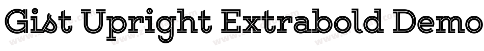 Gist Upright Extrabold Demo字体转换